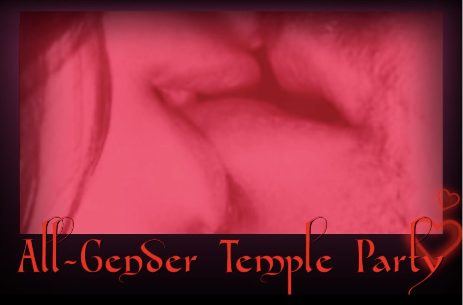 Tantric Connections + All Gender Temple Party W/ Monique, Peter, ScottieO