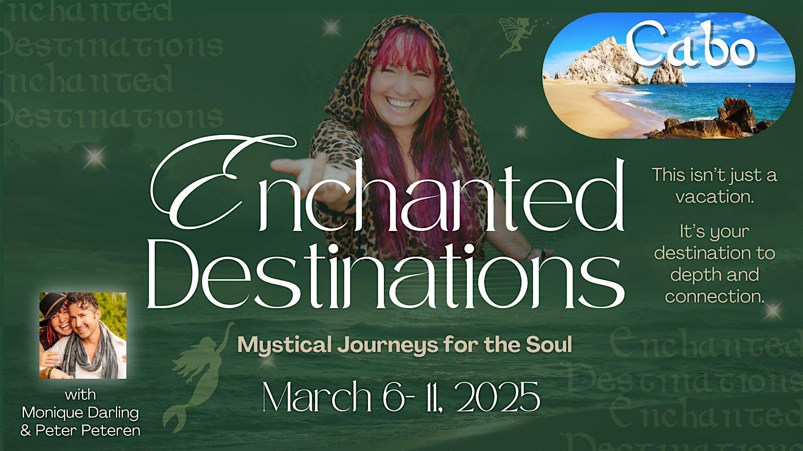 Enchanted Destinations Cabo: Mystical Journeys for the Soul